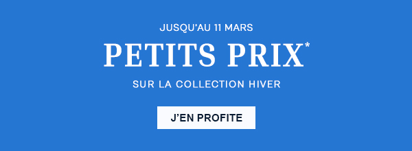 Jusqu'au 11 mars petits prix sur la collection hiver
