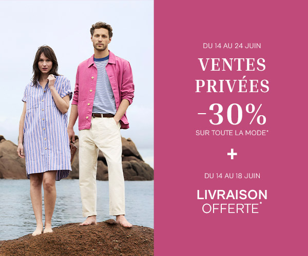 Du 14 au 24 juin ventes privées -30% sur toute la mode*