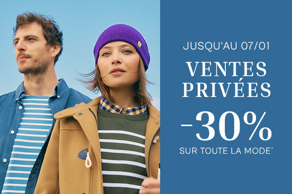Jusqu'au 07/01 Ventes privées -30% sur toute la mode*